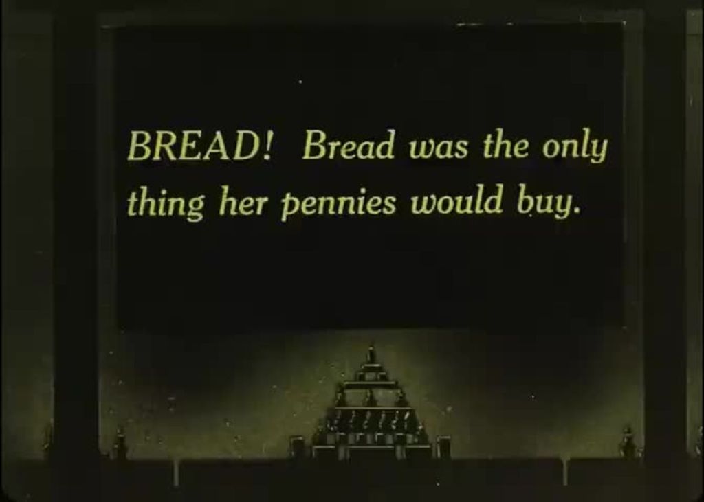 A silent film intertitle where it is written: "BREAD! Bread was the only thing her pennies would buy".